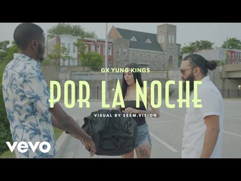 GX Yung King$ - Por La Noche
