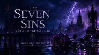 Seven Sins (Twilight Ritual Mix) | Fancy Cover by Nove Rue