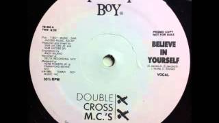 Double Cross M.C.'S - Believe In Yourself (Instrumental) 1985, Tommy Boy Records, Inc.