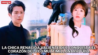 La chica renacida valiente que conquista el corazón del CEO multimillonario frío #películas #drama