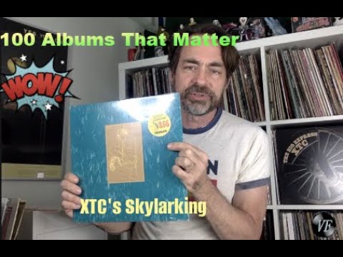 100 Albums that Matter: Skylarking by XTC