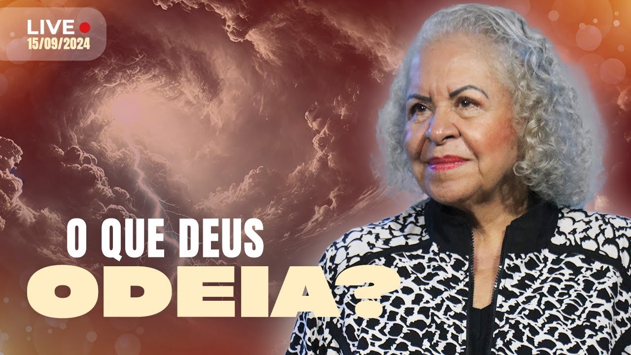 O QUE DEUS ODEIA? | PASTORA TÂNIA TEREZA