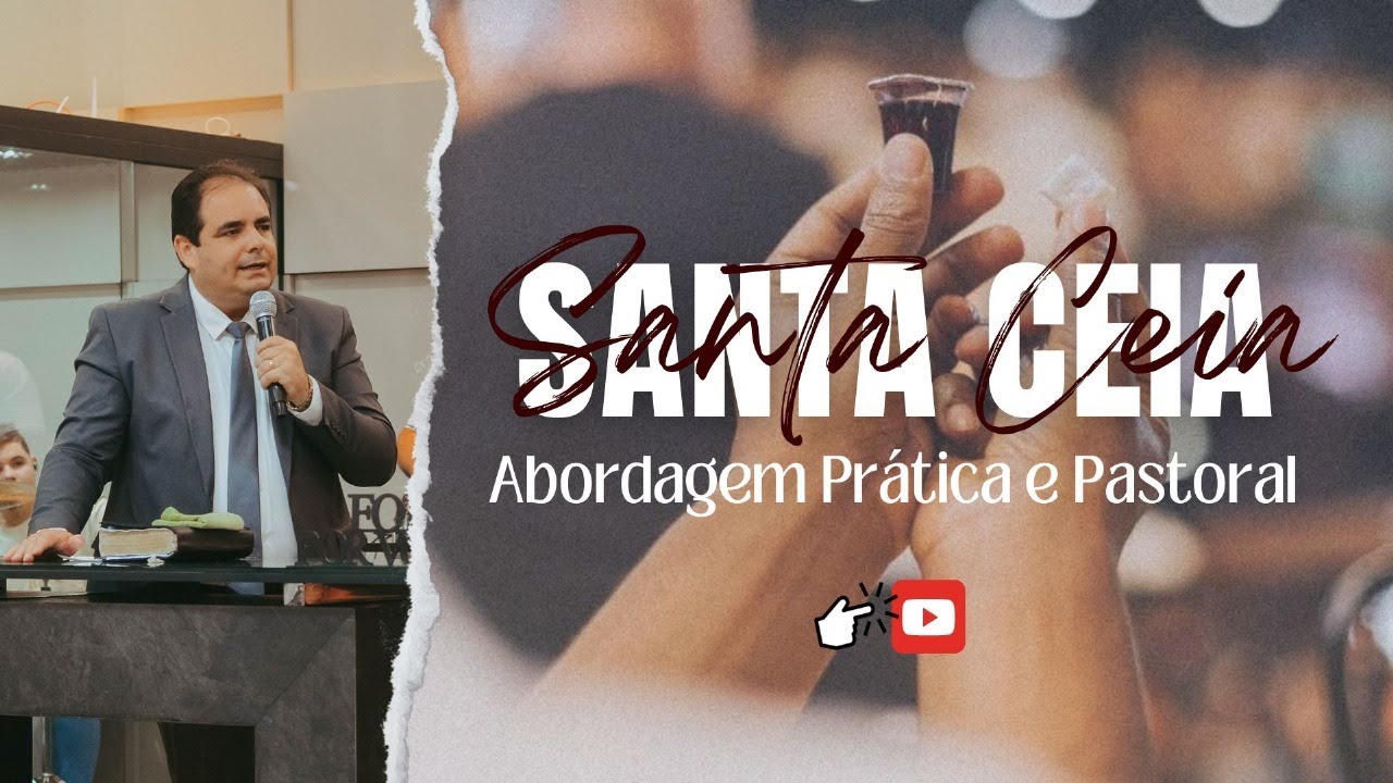 A PALAVRA MAIS PRÁTICA SOBRE SANTA CEIA QUE VOCÊ VAI ESCUTAR | PRESLEY CAMARGO