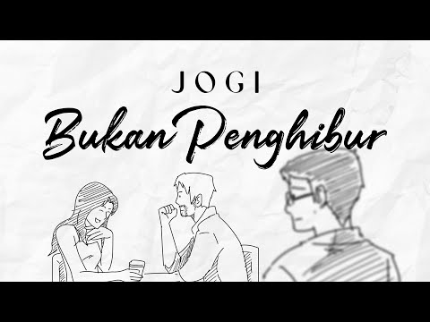JOGI - Bukan Penghibur (Official Lyric Video)