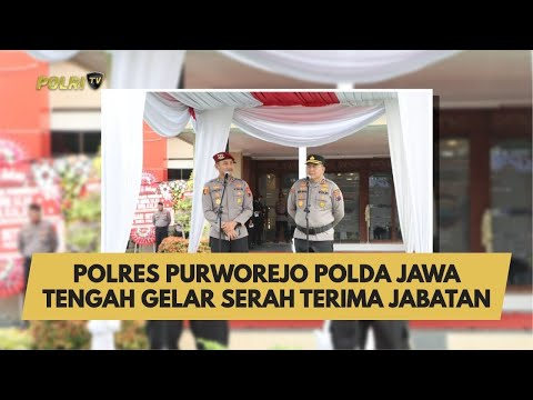 POLRES PURWOREJO POLDA JAWA TENGAH GELAR SERAH TERIMA JABATAN