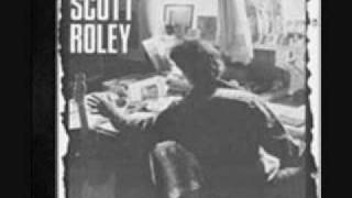 Scott Roley-"Really Fine Job"