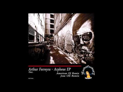 Arthur Ferreyra - Arpheus (American DJ Remix)