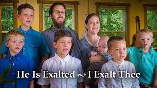 He Is Exalted // I Exalt Thee (Medley)  Sounds Lik