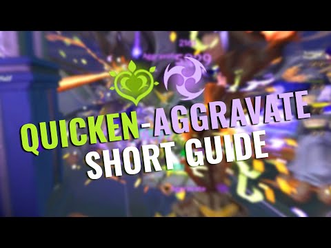 Aggravate Quicken Guide in 3 Minutes | Genshin Impact