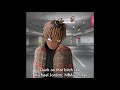 JuiceWRLD Drug S In My Body Unreleased
