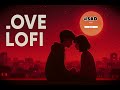 Tu Mere Dil Ka Sukoon Deep Feelings Lofi Use Headphones