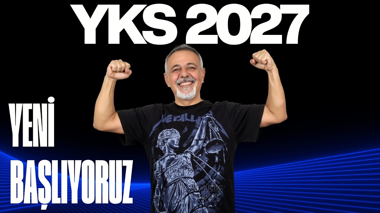 YKS 2027 İÇİN YENİ BAŞLIYORUZ