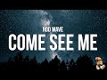 Rod Wave Come See Me Lyrics