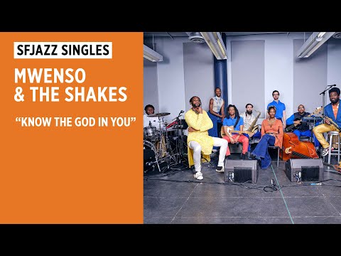 SFJAZZ Singles: Mwenso & The Shakes perform "Know the God in You"