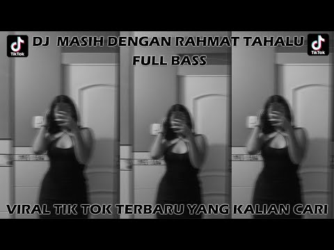 DJ MASIH DENGAN RAHMAT TAHALU FULL BASS VIRALL TIK TOK 2023 (Slowed & Reverb) YANG KALIAN CARI🎵