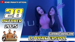 Download lagu DJ OCAK GRAND DRAGON 28 OKTOBER 2025 GASPOL mp3
