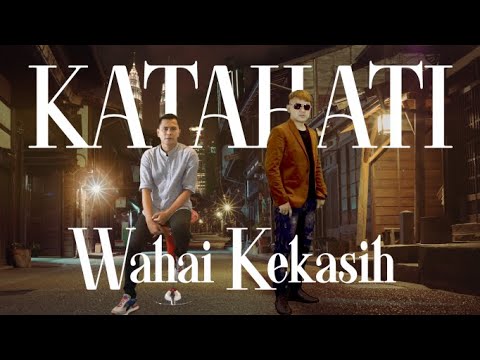 Wahai Kekasih - Katahati (Ost Suri Hati Mr. Pilot) | Original Music Video