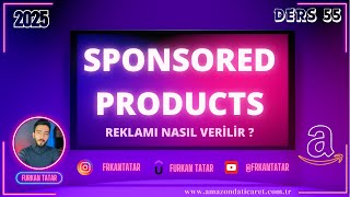 Amazon PPC / Sponsored Products Reklamı Nasıl Verilir ? - Ders 55 - Private Labe