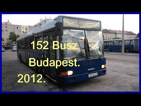 152-es Busz BKV. (Traffic Camera) Budapest. 2012.