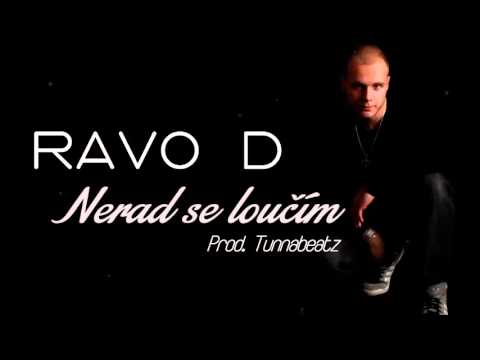 Ravo D - Nerad se loučím