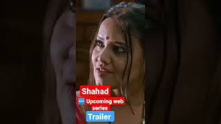 Shahad 🆕 Upcoming web series trailer l ullu web @Siwani Pal