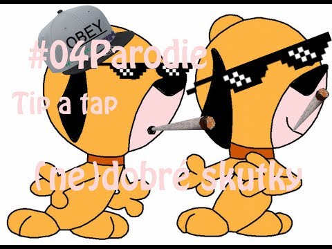 #04Parodie|Tip a tap:(ne)dobré skutky
