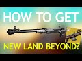 Destiny 2 How To Get No Land Beyond Exotic Sniper Rifle In 2025 Perks Catalyst Overview
