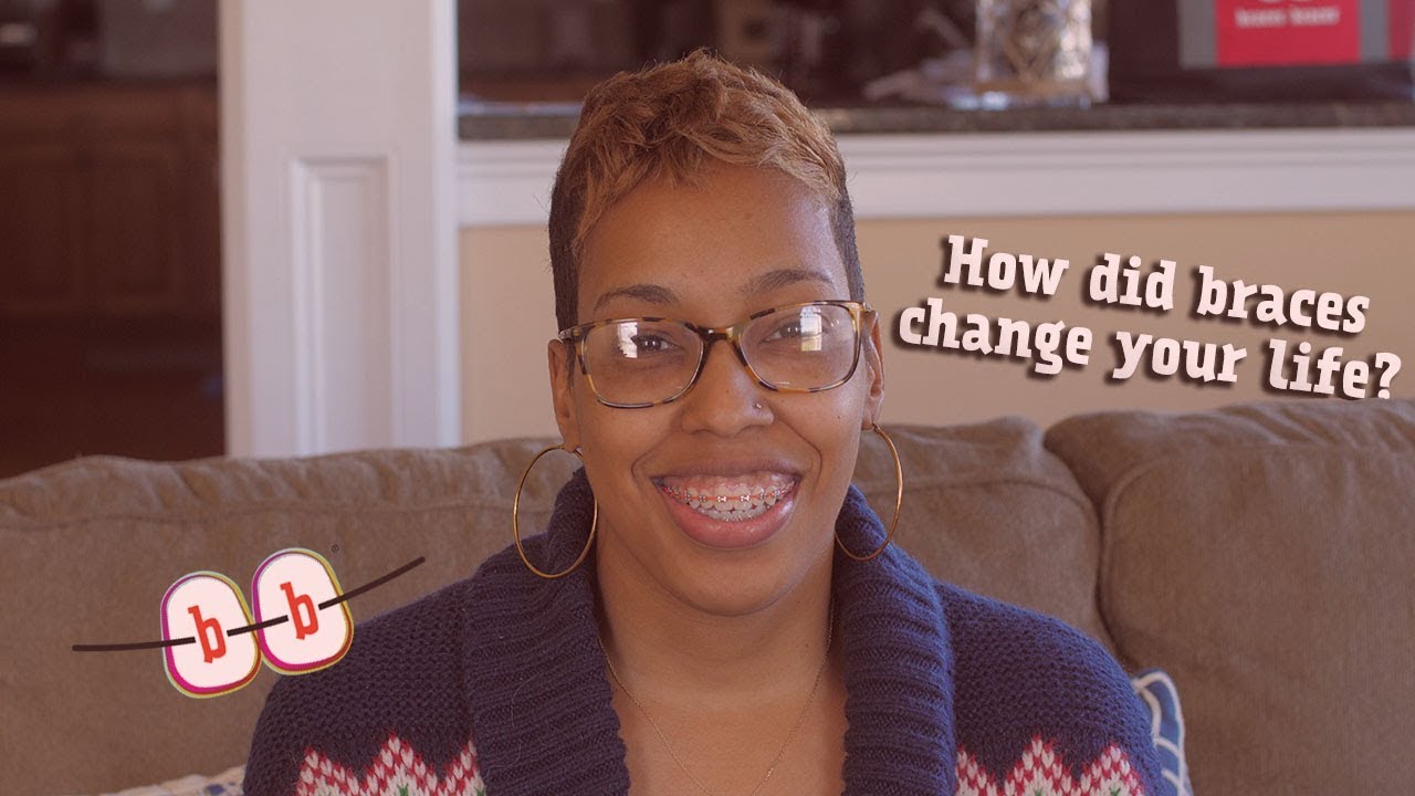 How Braces Changed Your Life