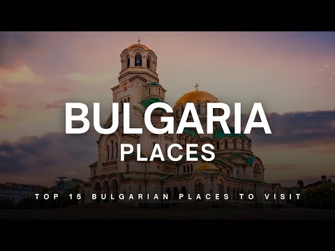 15 Best Places To Visit In Bulgaria - Travel Video | Bulgaria Travel Guide | Trek Tales