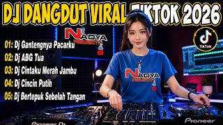 Download lagu DJ DANGDUT VIRAL TIKTOK 2026 🔥 DJ GANTENGNYA PACARKU X ABG TUA FULL BASS JEDAG JEDUG NONSTOP REMIX mp3 Download lagu DJ DANGDUT VIRAL TIKTOK 2026 🔥 DJ GANTENGNYA PACARKU X ABG TUA FULL BASS JEDAG JEDUG NONSTOP REMIX mp3