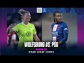 Wolfsburg vs. PSG | UEFA Women's Champions League 2022-23 Quarter-final Second Leg Full Match