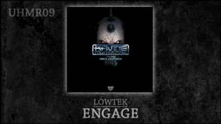 [UHMR09] Lowtek - Engage