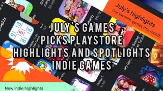Top Android Games Highlights and Spotlight Indie Of Playstore July 2020