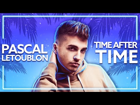 Pascal Letoublon, ILIRA - Time After Time [Lyric Video]