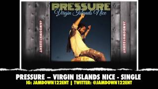 Pressure - Virgin Islands Nice - Single - I Grade Records