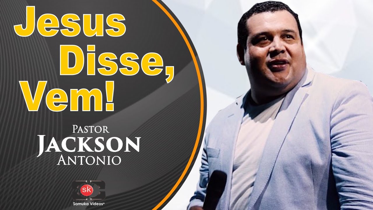 Pr. Jackson Antonio | Jesus disse, vem! (UMADC Jubileu de Ouro)
