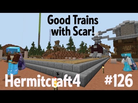 Good Trains with Scar, a tour beyond compare — Hermitcraft4 ep 126