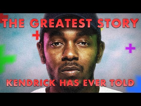 The Greatest Story Kendrick Has Ever Told
