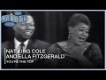 Nat King Cole and Ella Fitzgerald Perform You're The Top | The Nat King Cole Show