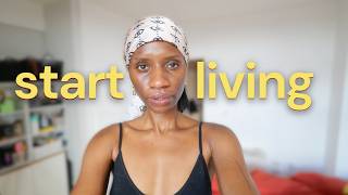 stop waiting for permission to live your life