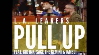 LA Leakers ft. Kid Ink, Sage The Gemini & Iamsu - Pull Up