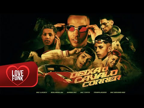 DEIXA O CAVALO CORRER - MC Luuky, Boladin 211, Gabb MC, MC Tato, Bruno MS e Traplaudo(Vídeo Oficial)