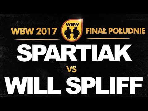bitwa SPARTIAK vs WILL SPLIFF # WBW 2017 Finał Południe (B) # freestyle battle
