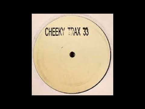 Cheeky Trax 33. Son of a gun
