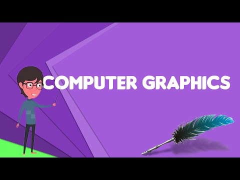 What is Computer graphics?, Explain Computer graphics, Define Computer graphics