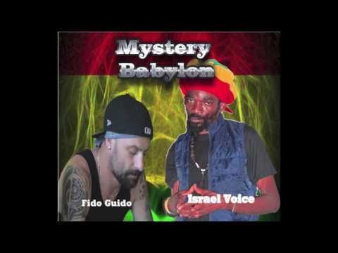 Israel Voice Feat  Fido Guido Mystery Babylon