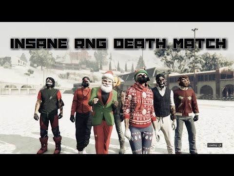 GTA 5 Online - INSANE RNG DEATH MATCH!