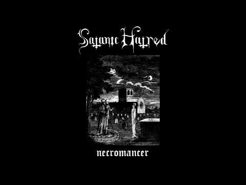 Satanic Hatred - Necromancer