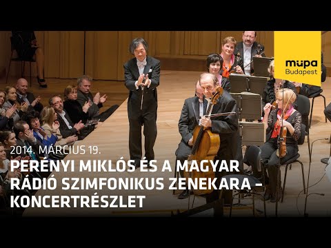 Perényi Miklós és a Magyar Rádió Szimfonikus Zenekara – koncertrészlet (Live at Müpa Budapest)