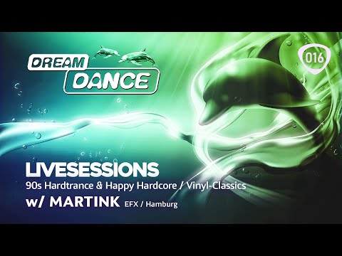 DREAM DANCE Live! ep016 w/ MARTINK - Vinyl Classics - 90s HardTrance & Happy Hardcore